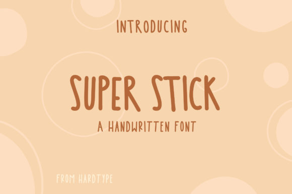 Super Stick: A Font That Makes Your Brand Shine